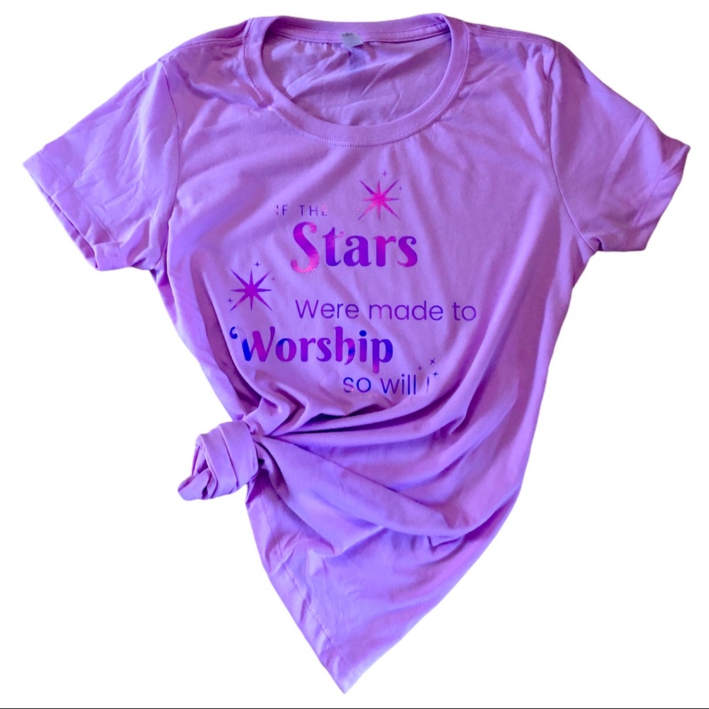 If the stars were meant to worship so will I Tee